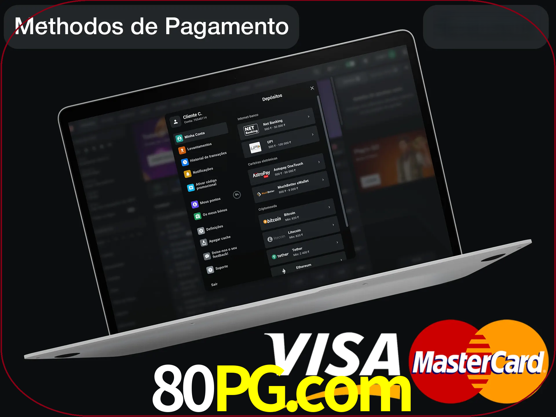Use seu método de depósito preferido.